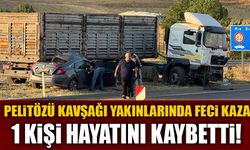 PELİTÖZÜ KAVŞAĞI YAKINLARINDA FECİ KAZA, 1 KİŞİ HAYATINI KAYBETTİ!