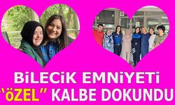 Bilecik Emniyeti ‘’Özel’’ Kalbe Dokundu