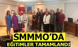 SMMMO'DA EĞİTİMLER TAMAMLANDI