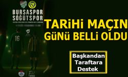 TARİHİ MAÇIN GÜNÜ BELLİ OLDU
