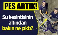 PES ARTIK! SU KESİNTİSİNİN ALTINDAN BAKIN NE ÇIKTI?