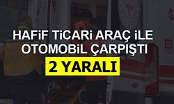 HAFiF TiCARi ARAÇ iLE  OTOMOBiL ÇARPIŞTI