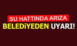 SU HATTINDA ARIZA! BELEDİYEDEN UYARI!