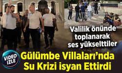 Gülümbe Villaları’nda Su Krizi İsyan Ettirdi