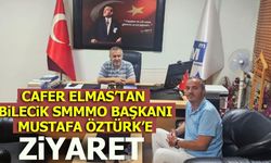 CAFER ELMAS’TAN BİLECİK SMMMO BAŞKANI  ÖZTÜRK’E ZİYARET