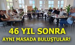 46 Yıl Sonra Aynı Masada Buluştular!