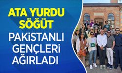 Ata Yurdu Söğüt, Pakistanlı Gençleri Ağırladı