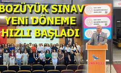 BOZÜYÜK SINAV, YENİ DÖNEME HIZLI BAŞLADI