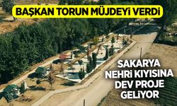 Başkan Torun Müjdeyi Verdi: Sakarya Nehri Kıyısına Dev Proje Geliyor
