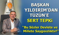Başkan Yıldırım'dan Tüzün'e sert tepki