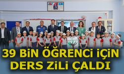 39 BİN ÖĞRENCİ İÇİN DERS ZİLİ ÇALDI
