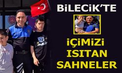 Bilecik'te içimizi ısıtan sahneler
