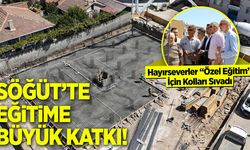 Söğüt’te Eğitime Büyük Katkı!