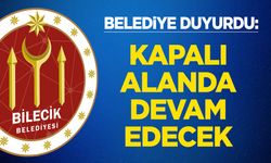 Belediye duyurdu: Kapalı Alanda Devam Edecek