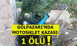 GÖLPAZARI'NDA MOTOSİKLET KAZASI: 1 ÖLÜ