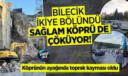 Bilecik ikiye bölündü, sağlam köprü de çöküyor