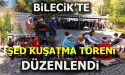 Bilecik'te şed kuşatma" töreni düzenlendi