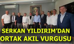 SERKAN YILDIRIM'DAN ORTAK AKIL VURGUSU