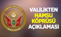 Valilikten Hamsu Köprüsü açıklaması