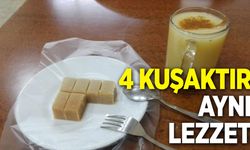 4 kuşaktır aynı lezzet