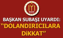 Başkan Subaşı Uyardı: ''Dolandırıcılara Dikkat''