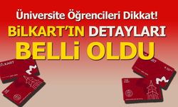 BİLKART'IN DETAYLARI BELLİ OLDU