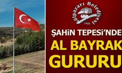 Şahin Tepesi'nde Al Bayrak Gururu
