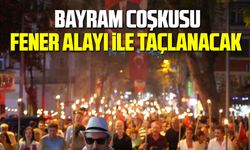 Bayram Coşkusu Fener Alayı ile Taçlanacak
