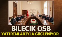 Bilecik OSB Yatırımlarıyla Güçleniyor
