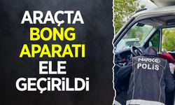 Araçta Bong Aparatı Ele Geçirildi