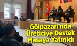 Gölpazarı’nda Üreticiye Destek Masaya Yatırıldı