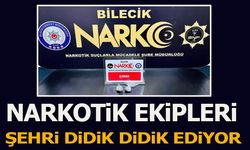 NARKOTİK EKİPLERİ ŞEHRİ DİDİK DİDİK EDİYOR