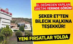 Şeker Et’ten Bilecik Halkına Teşekkür!