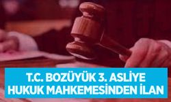 T.C. BOZÜYÜK 3. ASLİYE HUKUK MAHKEMESİNDEN İLAN