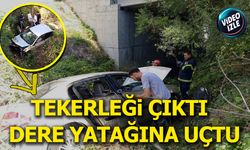 TEKERLEĞİ ÇIKTI DERE YATAĞINA UÇTU