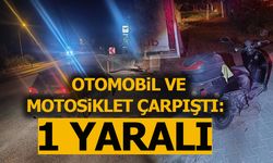 OTOMOBİL VE MOTOSİKLET ÇARPIŞTI: 1 YARALI
