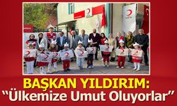 Başkan Yıldırım: ''Ülkemize Umut Oluyorlar''