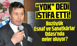 "Yok" dedi, istifa etti!
