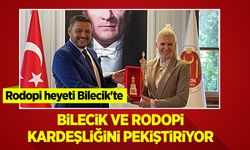 Bilecik ve Rodopi Kardeşliğini Pekiştiriyor