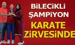 BİLECİKLİ ŞAMPİYON KARATE ZİRVESİNDE