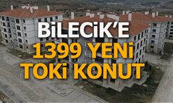 Bilecik’e 1399 Yeni TOKİ Konut