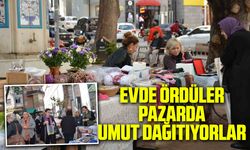 Evde ördüler pazarda umut dağıtıyorlar