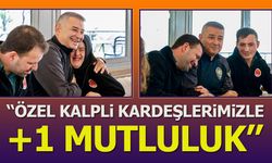 “Özel Kalpli Kardeşlerimizle +1 Mutluluk”