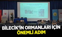 Bilecik'in ormanları için önemli adım