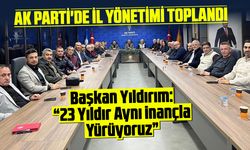 AK Parti'de İl Yönetimi Toplandı