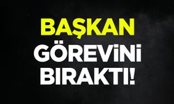 Başkan Görevini bıraktı!