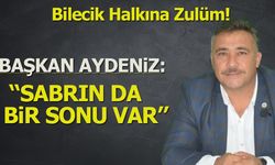Başkan Aydeniz: ''Sabrın da Bir Sonu Var''