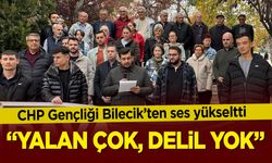 CHP Gençliği Bilecik'ten ses yükseltti: "Yalan Çok, Delil Yok"