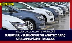 2026 SÜRÜCÜLÜ-SÜRÜCÜSÜZ VE YAKITSIZ ARAÇ KİRALAMA HİZMET ALIMI