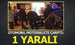 Otomobil motosiklete çarptı: 1 YARALI